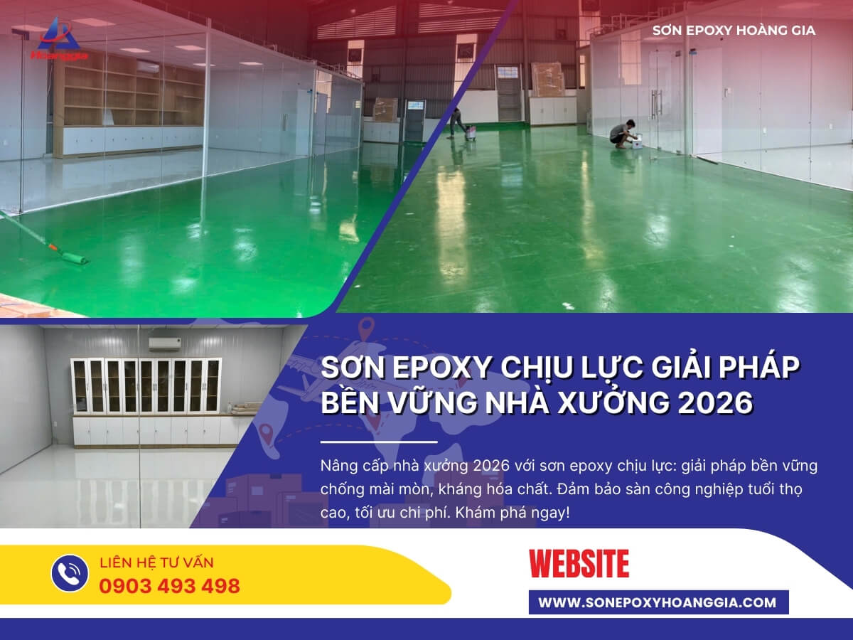 Sơn epoxy chịu lực Giải pháp bền vững nhà xưởng 2026