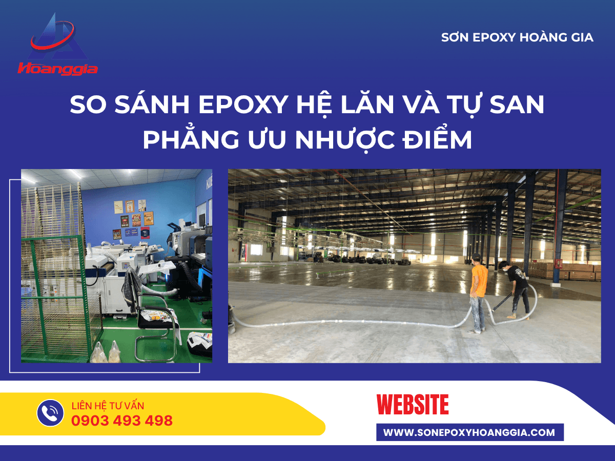 So sánh epoxy hệ lăn và tự san phẳng ưu nhược điểm
