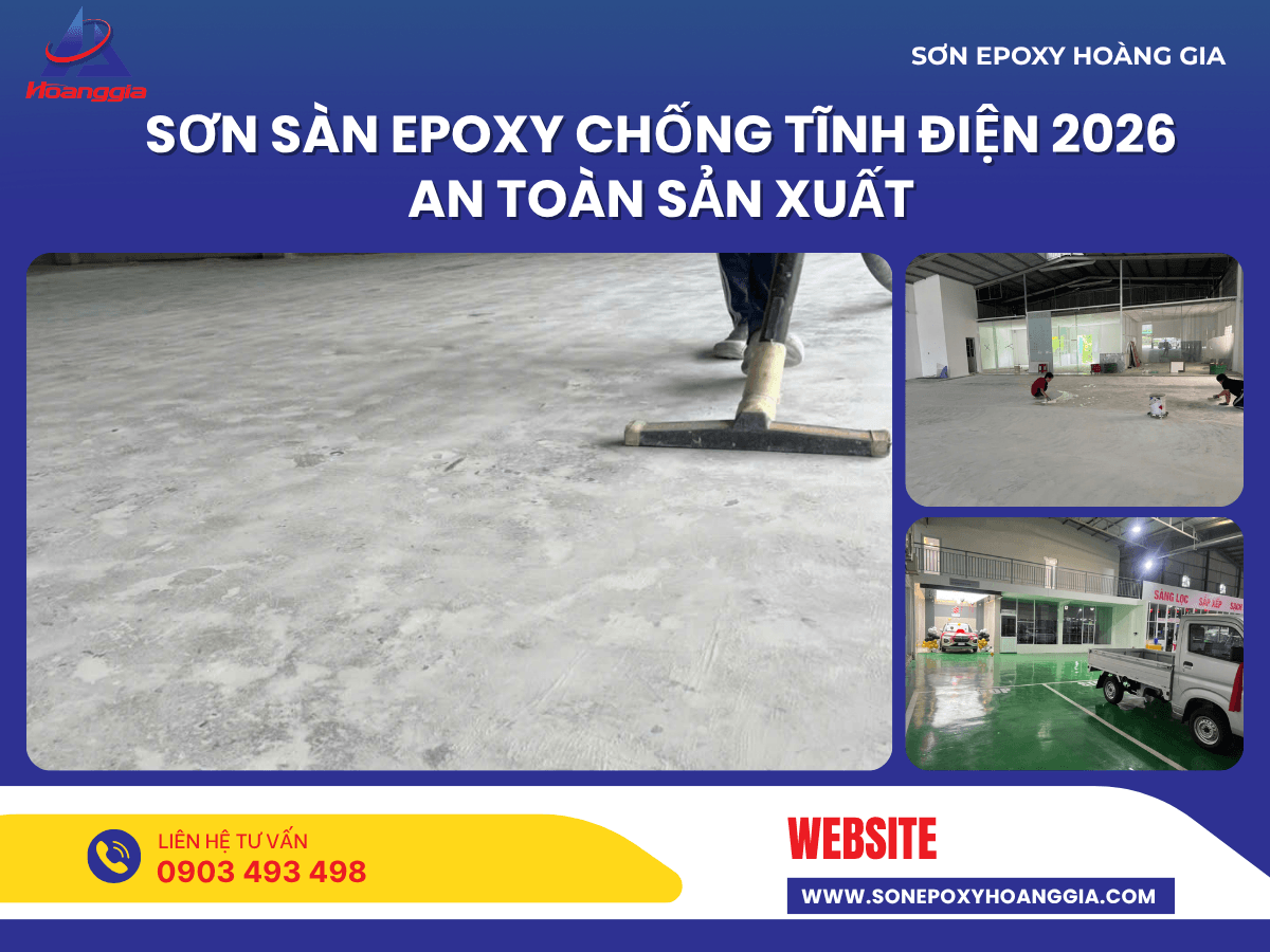 Sơn sàn epoxy chống tĩnh điện 2026 an toàn sản xuất