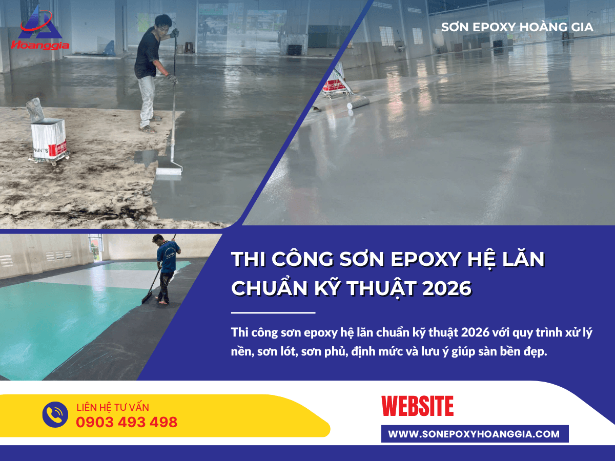 Thi công sơn epoxy hệ lăn chuẩn kỹ thuật 2026