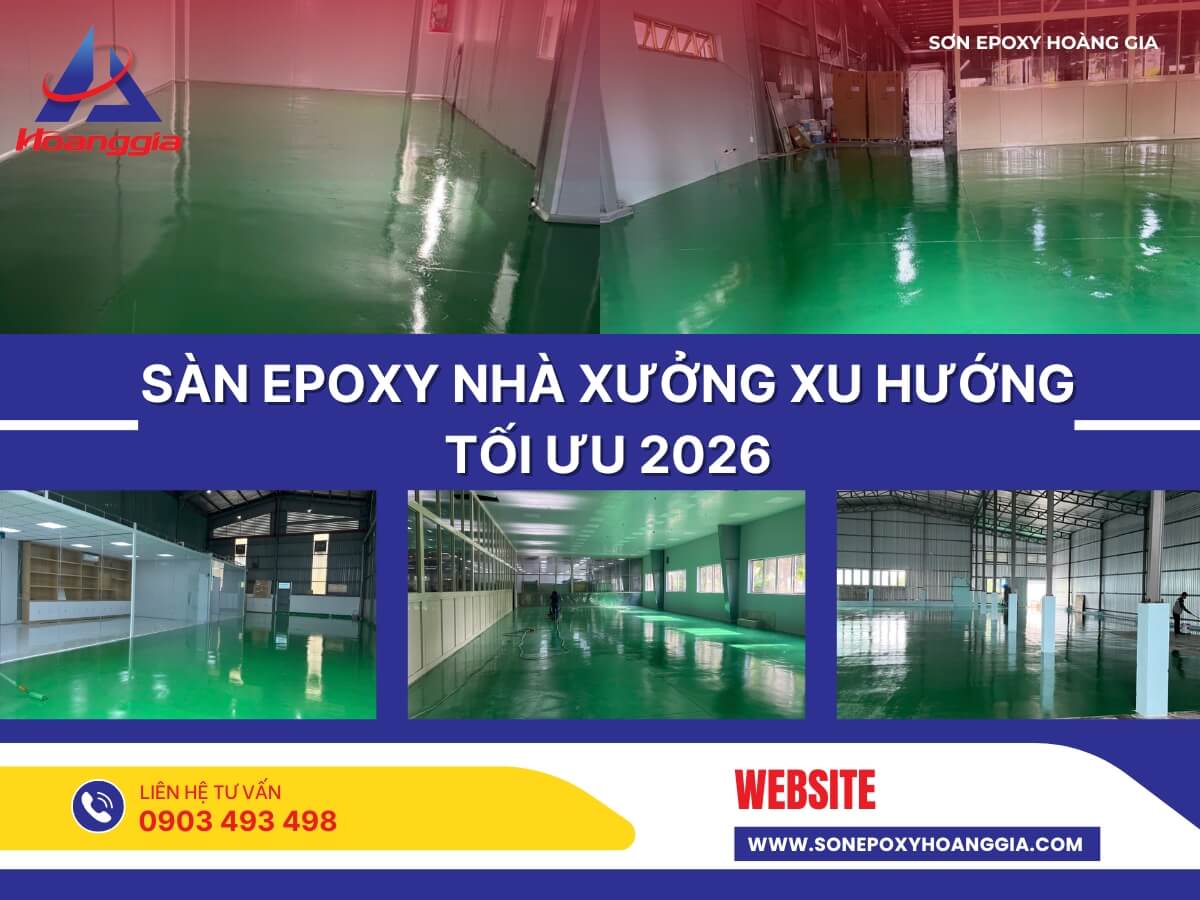 Sàn epoxy nhà xưởng xu hướng tối ưu 2026