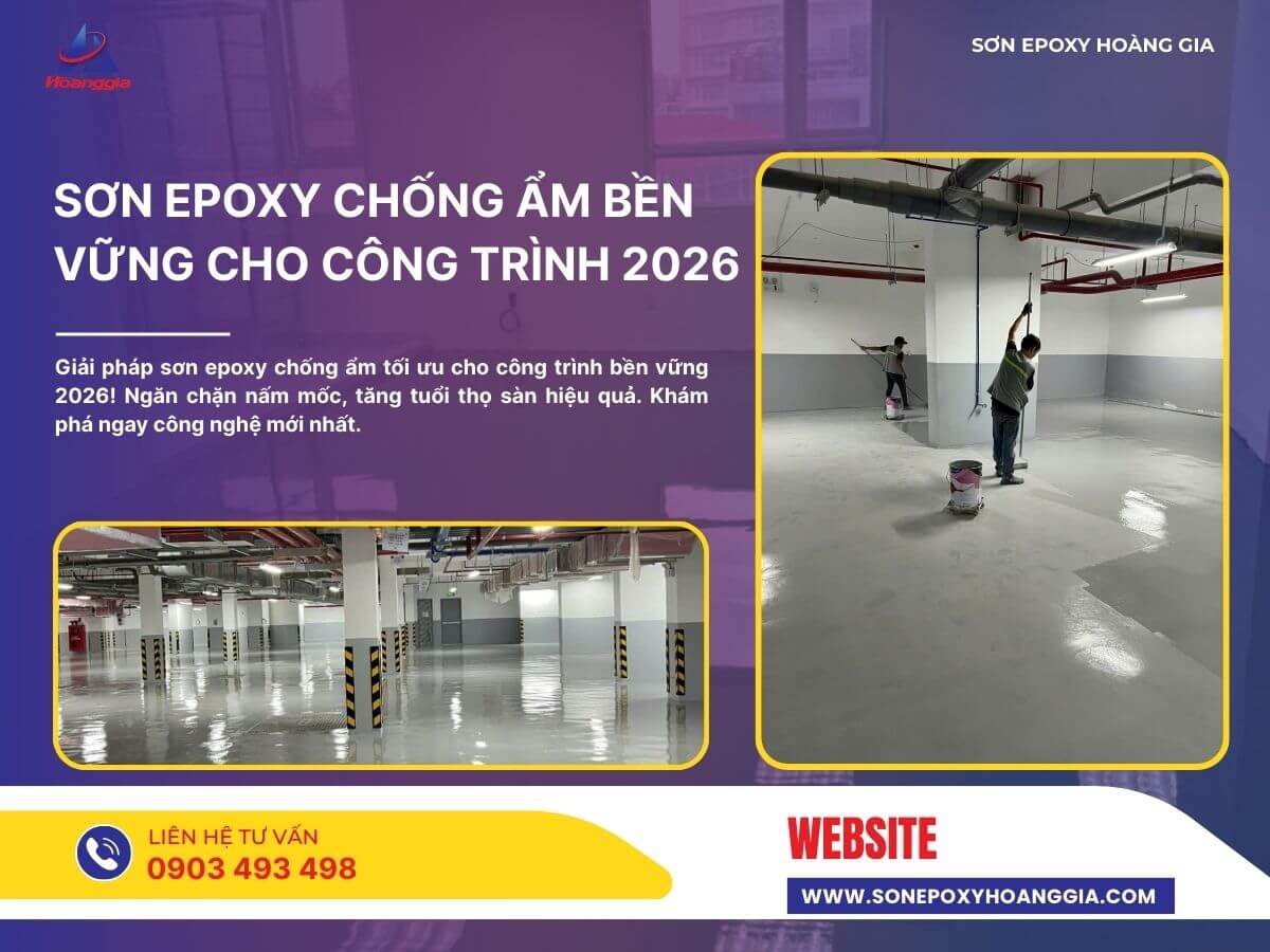 Sơn epoxy chống ẩm Bền vững cho công trình 2026