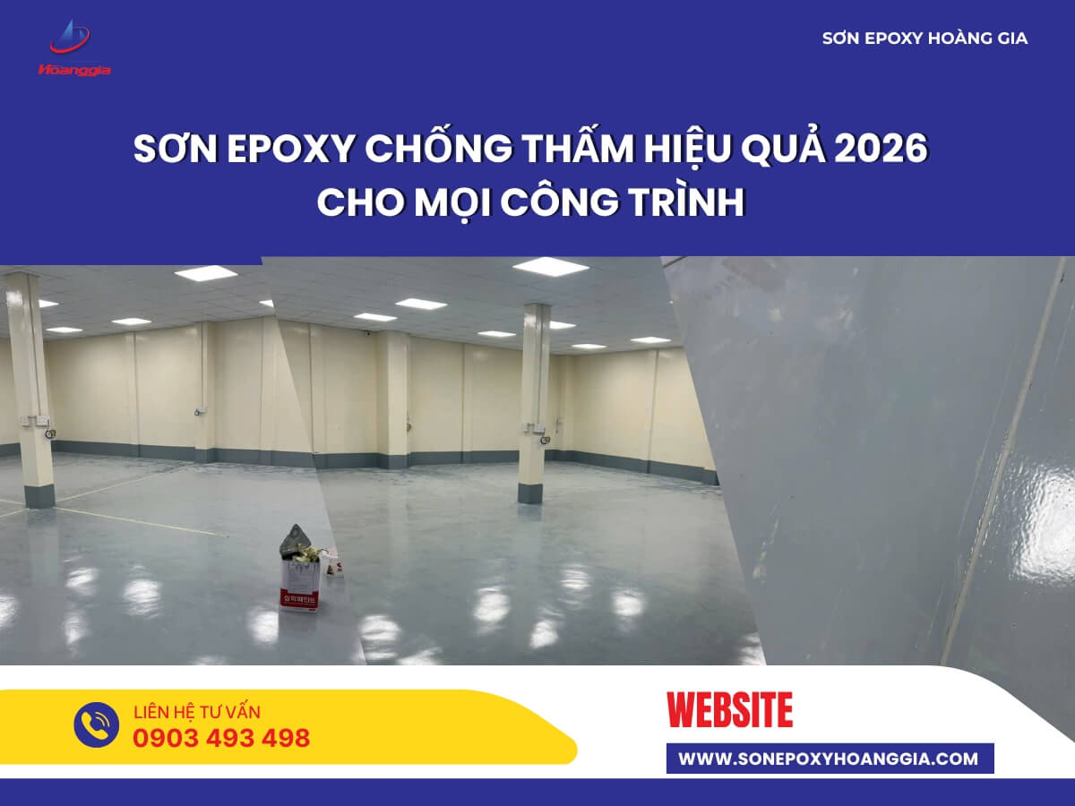 Sơn epoxy chống thấm hiệu quả 2026 cho mọi công trình
