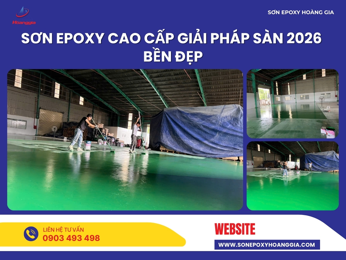 Sơn epoxy cao cấp Giải pháp sàn 2026 Bền Đẹp