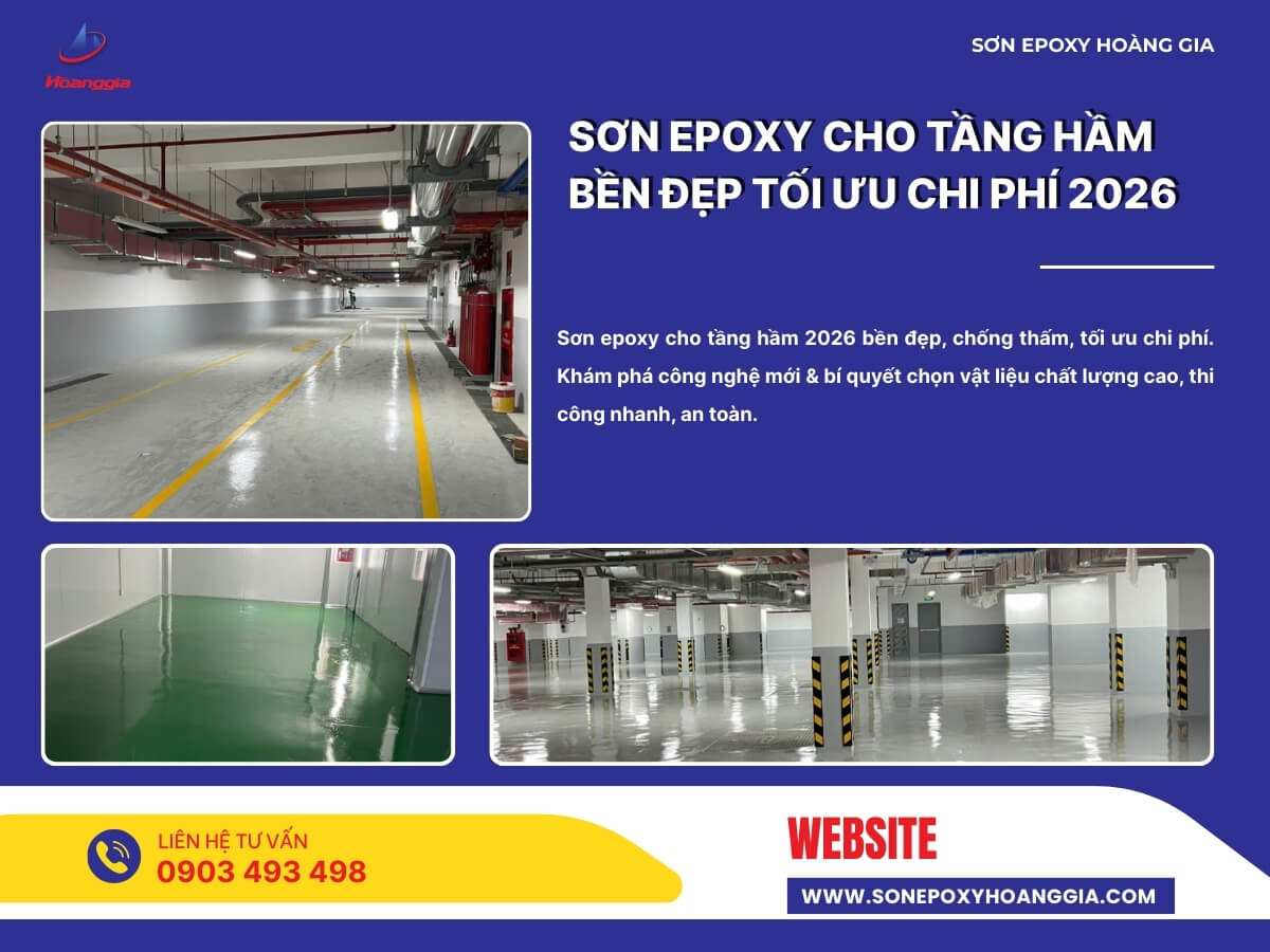 Sơn epoxy cho tầng hầm bền đẹp tối ưu chi phí 2026