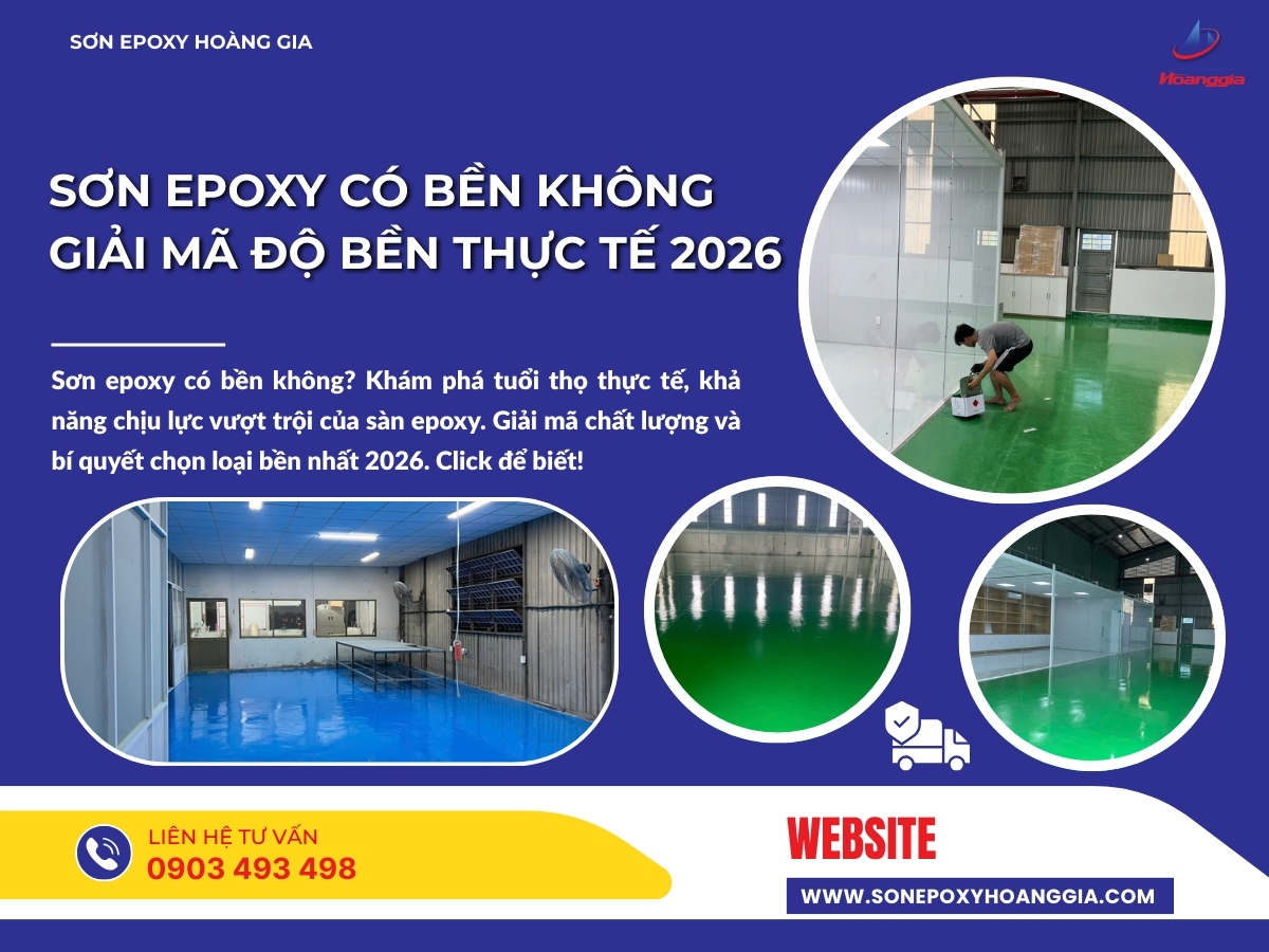 Sơn epoxy có bền không Giải mã độ bền thực tế 2026