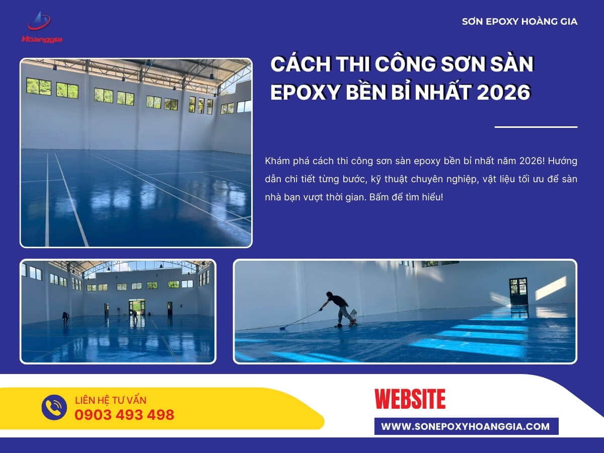 Cách thi công sơn sàn epoxy bền bỉ nhất 2026
