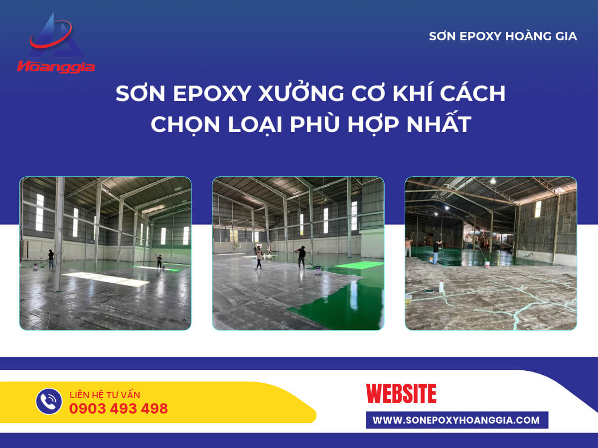 Sơn epoxy xưởng cơ khí cách chọn loại phù hợp nhất
