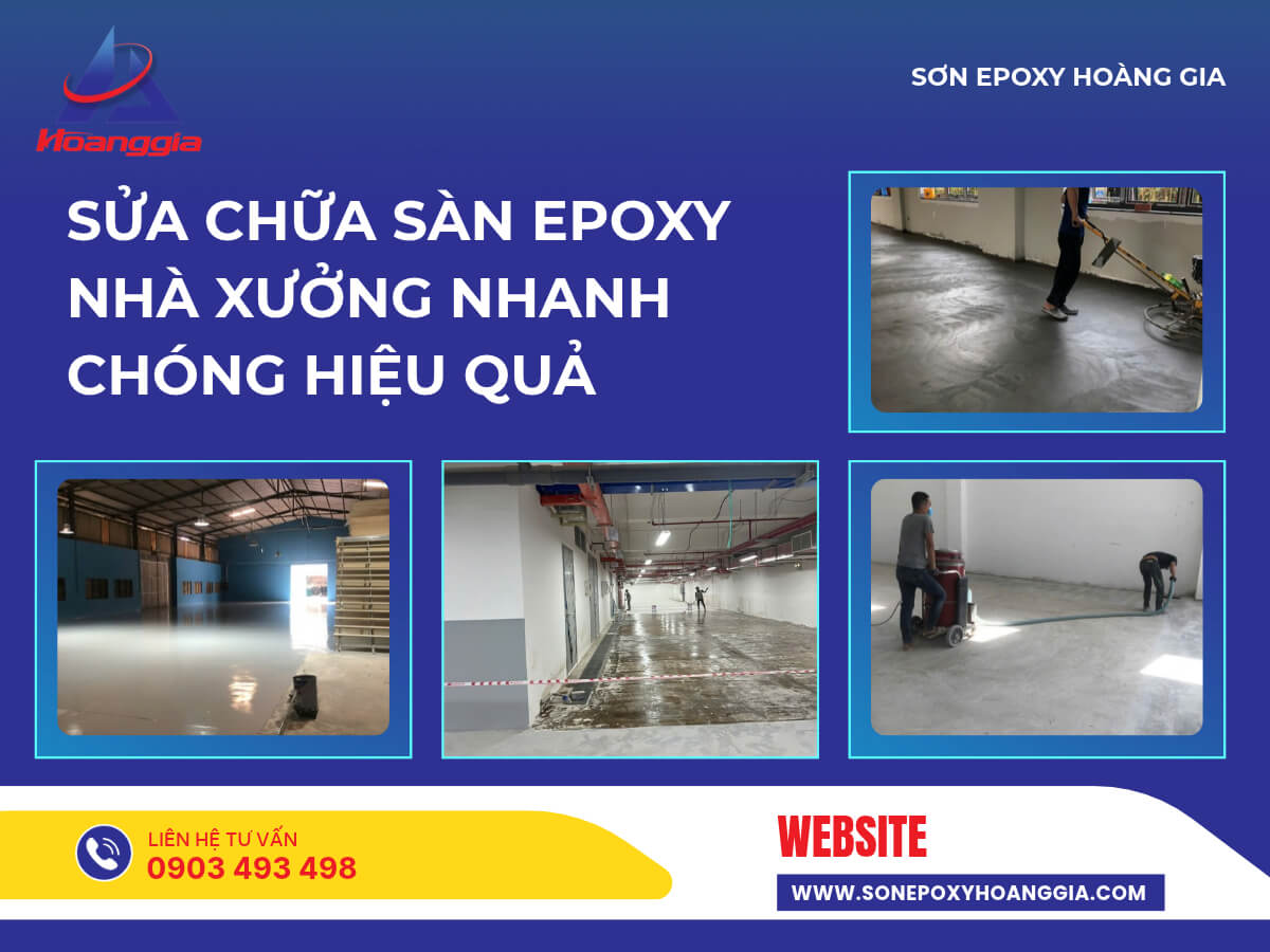 Sửa chữa sàn epoxy nhà xưởng nhanh chóng hiệu quả
