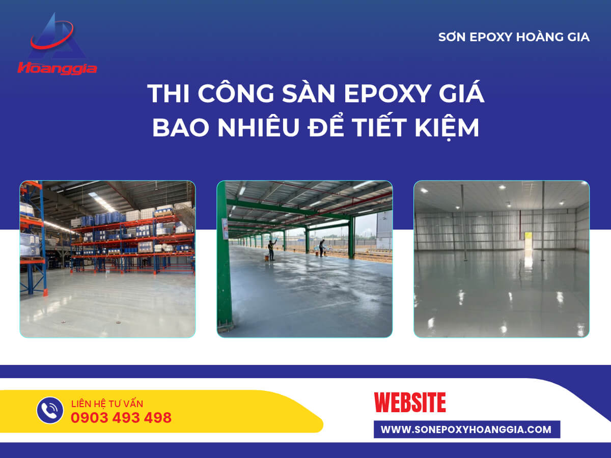 Thi công sàn epoxy giá bao nhiêu để tiết kiệm