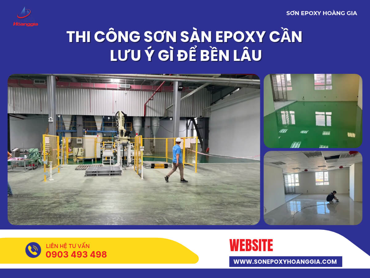 Thi công sơn sàn epoxy cần lưu ý gì để bền lâu