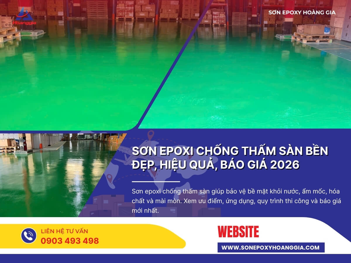 Sơn Epoxi Chống Thấm Sàn Bền Đẹp, Hiệu Quả, Báo Giá 2026