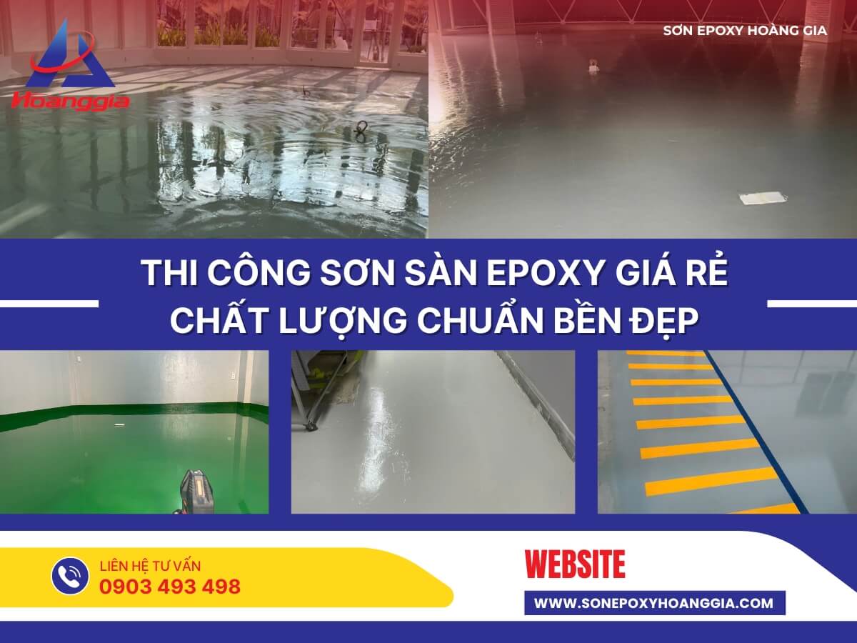 Thi công sơn sàn epoxy giá rẻ chất lượng chuẩn bền đẹp