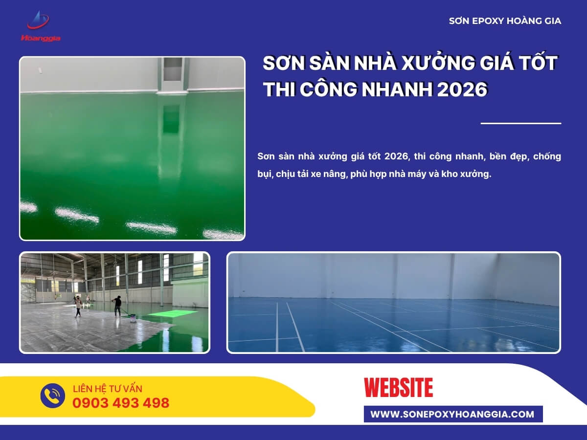 Sơn sàn nhà xưởng giá tốt thi công nhanh 2026